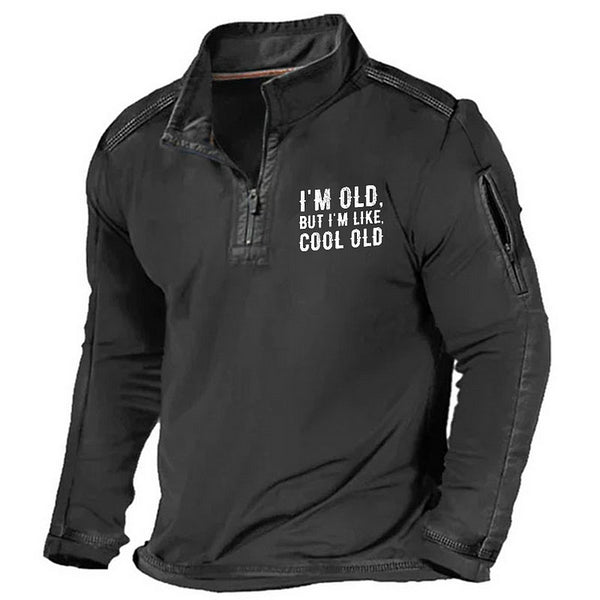 I'm Old But I'm Like Cool Old Funny ZIPPER GRAPHIC POCKET SWEATSHIRT