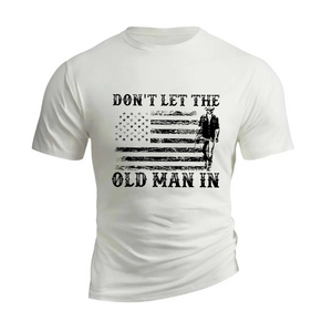 CAMISETA 100 % algodón Don't Let The Old Man de color puro