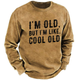 I'm Old But I'm Like Cool Old Funny Print Sweatshirt-Personalized