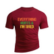 I'M TIRED  COTTON GRAPHIC TEE