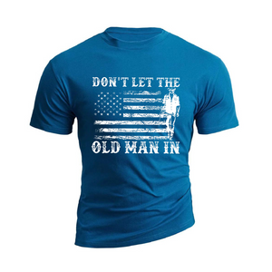 CAMISETA 100 % algodón Don't Let The Old Man de color puro