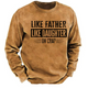 Like Father Like Daughter Oh Crap Sweatshirt