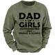 Dad Of Girls Outnumbered But Proud & Happy Sweatshirt