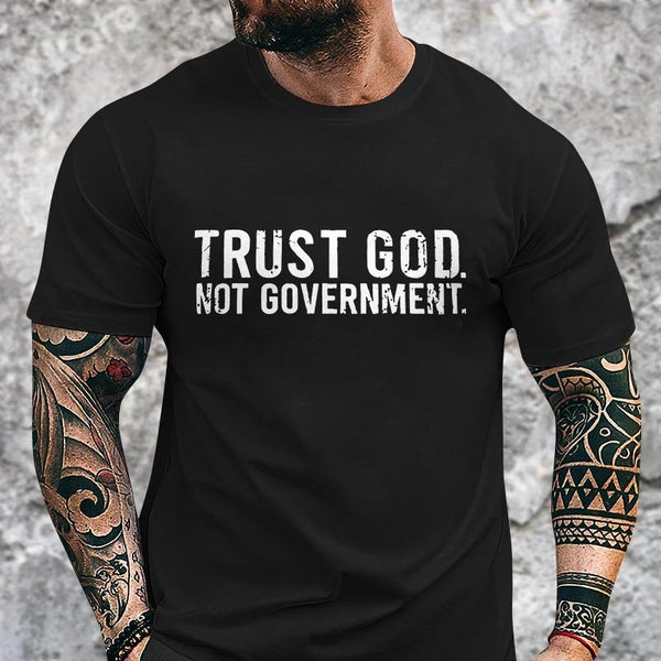 TRUST GOD NOT GOVERNMENT GRAPHIC TEE