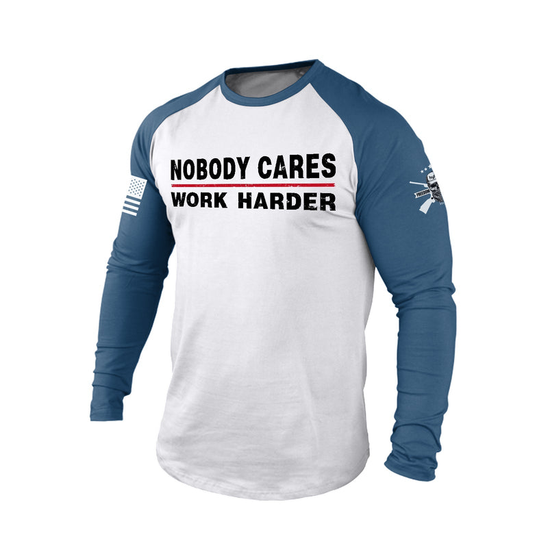 NOBODY CARES WORK HARDER 100% COTTON RAGLAN GRAPHIC LONG SLEEVE T-SHIRT