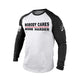 NOBODY CARES WORK HARDER 100% COTTON RAGLAN GRAPHIC LONG SLEEVE T-SHIRT